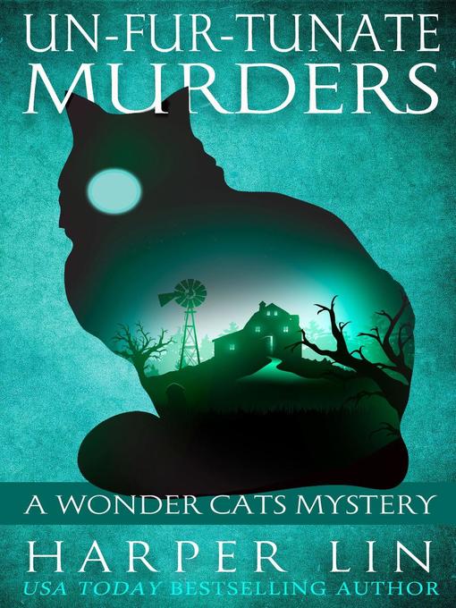 Title details for Un-fur-tunate Murders by Harper Lin - Available